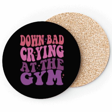 Discover Down Bad Crying At The GYM Workout Training Coasters