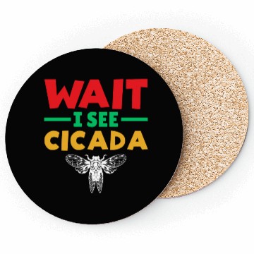 Discover Wait I See Cicada, Funny Colorful Cicada Spring Coasters