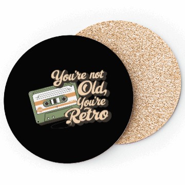Discover You're Not Old You're Retro Classic Cassette Tape Coasters