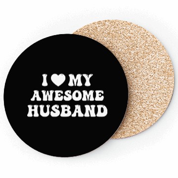 Discover I Love My Awesome Husband Coasters