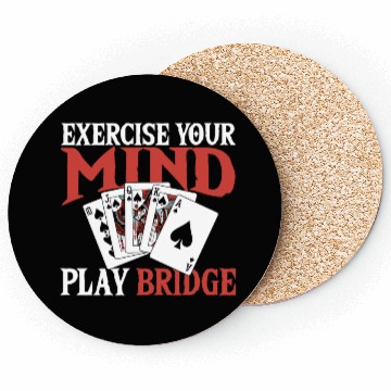 Discover Exercise Your Mind Play Bridge Coasters