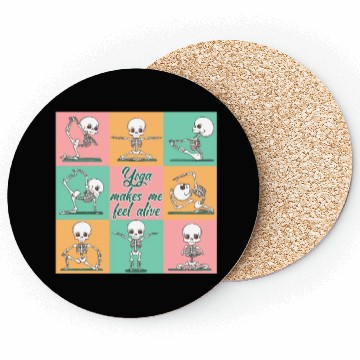 Discover Skeleton - Yoga makes me feel alive Coasters