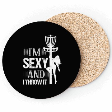 Discover I'm Sexy And I Throw It Frisbee Disc Golf Coasters