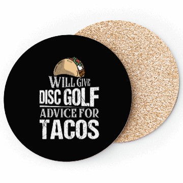 Discover Will Give Disc Golf Advice For Tacos Disc Golfer F Coasters