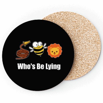Discover Hose Bee Lion Funny Who's Be Lying Coasters