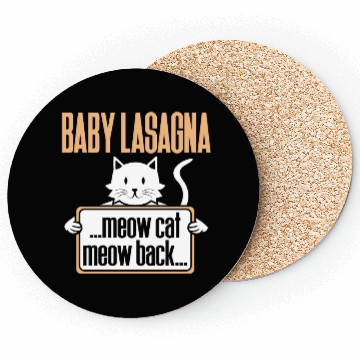 Discover Baby Lasagna meow cat meow back Coasters