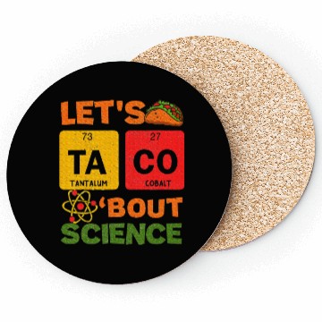 Discover Lets Tacos Bout Science Cinco de Mayo Scientist Coasters