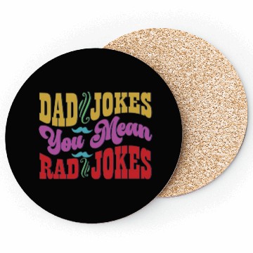 Discover Dad Jokes You Mean Rad Jokes Coasters