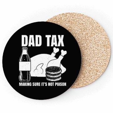 Discover Funny Dad Tax Coasters