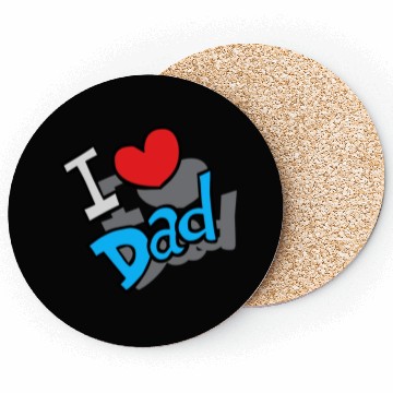 Discover I Love Dad Coasters