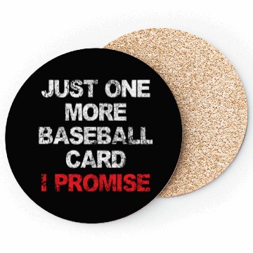 Discover Just One More Baseball Card Funny Collector Coasters