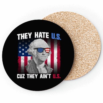 Discover They Hate US Cuz They Ain't US George Washington Coasters