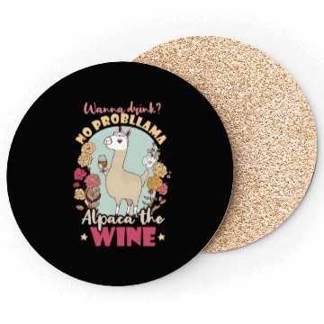 Discover Alpaca Llama Wanna Drink Alpaca Wine Coasters