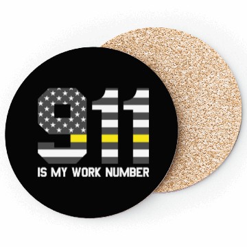 Discover 911 Is My Work Number Dispatcher Funny Dispatch911 Coasters