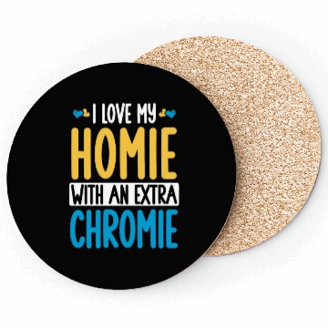 Discover Down Syndrome Awareness I Love my Homie with Coasters