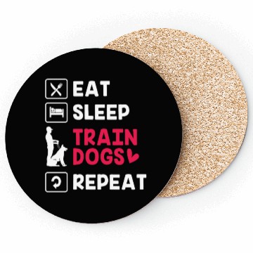 Discover Eat Sleep Repeat Pet Training Funny Dog Trainer Coasters