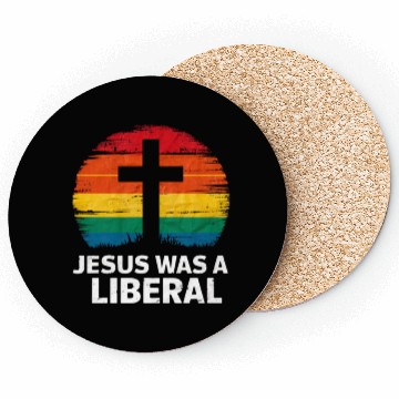 Discover Jesus Was A Liberal Retro Sunset Progressive Coasters