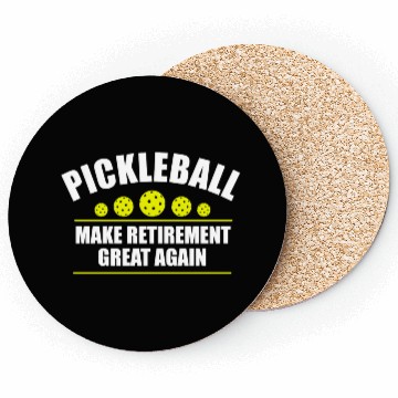Discover Pickleball Make Retirement Great Again Coasters