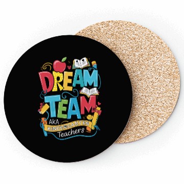 Discover Dream Team Kindergarten Teachers Back to School Coasters