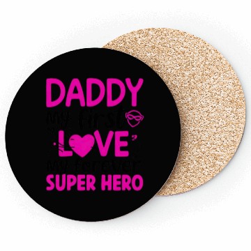 Discover Daddy my first love My Forever Superhero Coasters