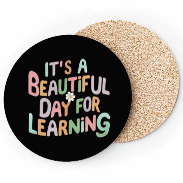 Discover Teacher Life It's a Beautiful Day for Learning Coasters