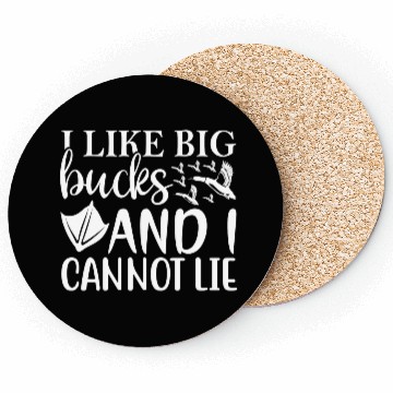 Discover I Like Big Bucks And I Cannot Lie Coasters