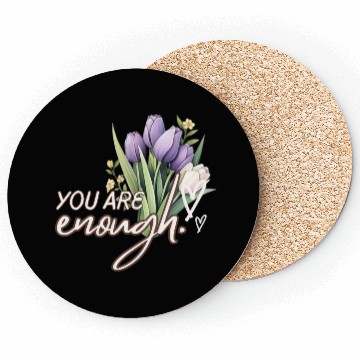 Discover You Are Enough Bouquet Coasters