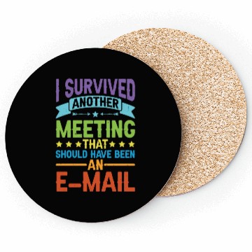 Discover I Survived Another Meeting 80 Coasters