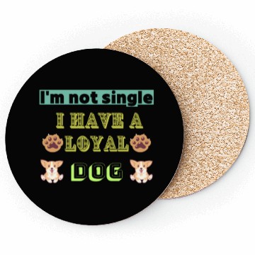 Discover Womens I'm Not Single I have a Dog V-Neck Coasters.