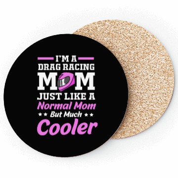 Discover Drag Race Mothers Day Racing Mom Drag Racing Mom Coasters