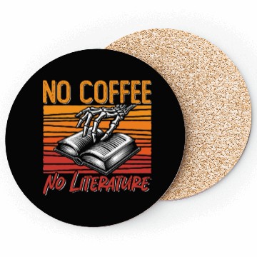 Discover Literature Teacher No Coffee Bookworm Coffee Lover Coasters