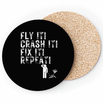 Discover Quadcopter Fly Crash Fix Repeat Funny Drone Pilot Coasters