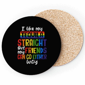 Discover Tequila Straight Friends Go Either Way LGBT Coasters
