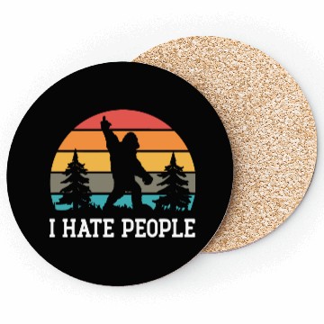 Discover I Hate People Sasquatch Bigfoot Funny Sarcastic Coasters