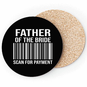 Discover Father Of The Bride Engagement Bride's Father Coasters