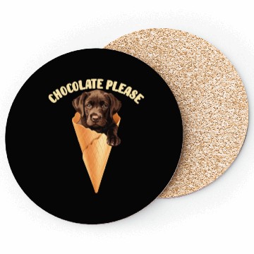 Discover Brown Labrador CHOCOLATE PLEASE Ice Cream Coasters
