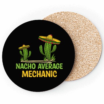Discover Nacho Average Mechanic Coasters