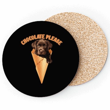 Discover Brown Labrador CHOCOLATE PLEASE Ice Cream Coasters