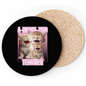 Discover A-meow-zing Teacher Coasters
