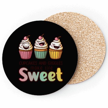 Discover Cupcakes and giggles make life sweet Coasters