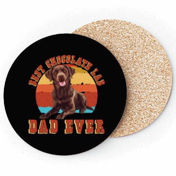 Discover Brown Labrador BEST CHOCOLATE LAB DAD EVER Men Coasters