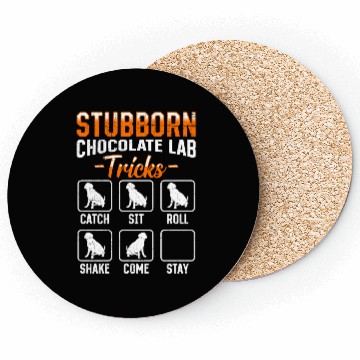 Discover Labrador STUBBORN CHOCOLATE LAB TRICKS Coasters