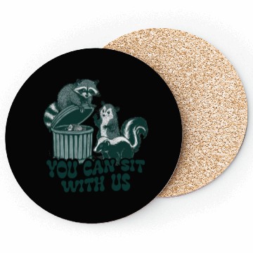 Discover You Can Sit With Us Funny Awesome Coasters