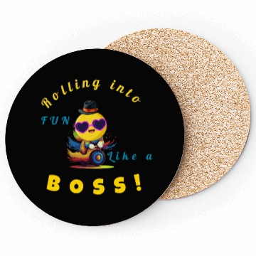 Discover Rolling into Fun Like a Boss Coasters