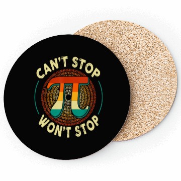 Discover Can't Stop Won't stop Pi Day Math Lover Science Coasters