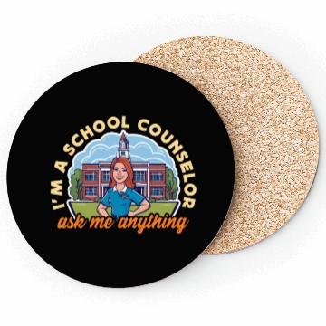 Discover I'm A School Counselor Ask Me Anything Counseling Coasters