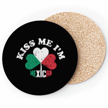 Discover Kiss Me I m Mexican Coasters