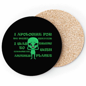 Discover Funny Alien Coasters With Funny Quote