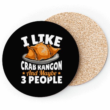 Discover I Like Crab Rangoon And Maybe 3 People Coasters
