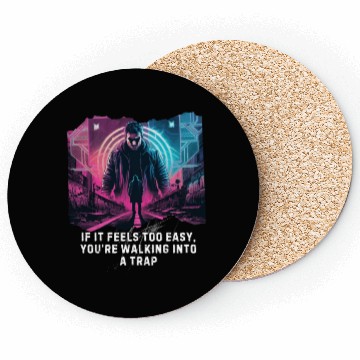 Discover Cool Cyberpunk Motivational Quote Trap Warning Coasters